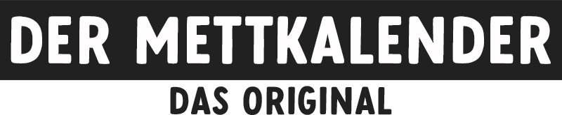 Der Mettkalender – das Original
